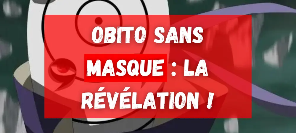 Lire la suite à propos de l’article Obito Sans Masque : La Révélation !