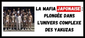 Lire la suite à propos de l’article La Mafia Japonaise : Plongée dans l’univers complexe des Yakuzas