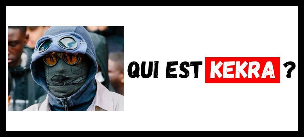 Qui est Kekra ?